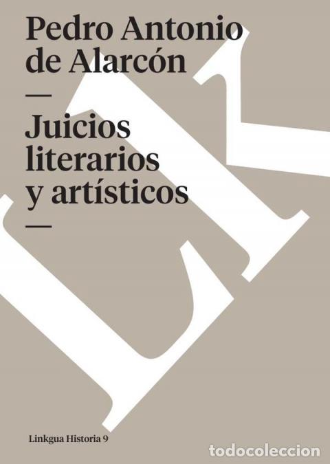 B&uuml;cher: Juicios literarios y art&iacute;sticos - Pedro Antonio de Alarc&oacute;n
