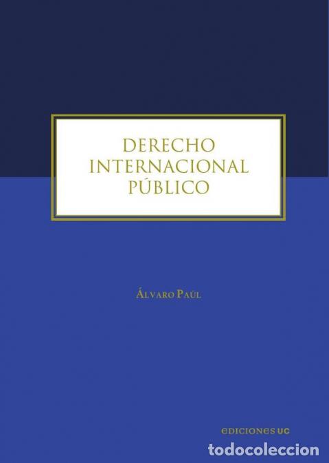 Libros: Derecho Internacional P&uacute;blico - &Aacute;lvaro Pa&uacute;l