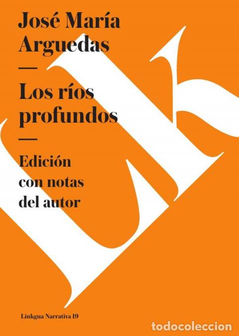 Libri: Los r&iacute;os profundos - Jos&eacute; Mar&iacute;a Arguedas