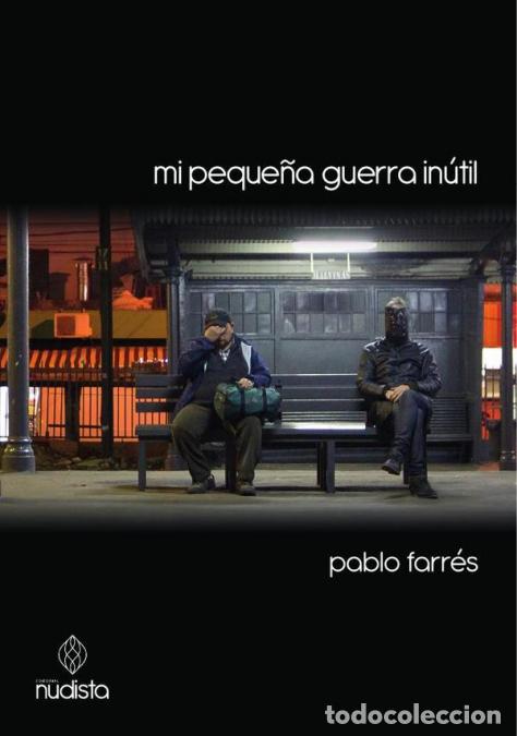 B&uuml;cher: Mi peque&ntilde;a guerra in&uacute;til - Pablo Farres