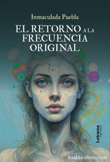 Libri: El retorno a la frecuencia original - Inmaculada Puebla