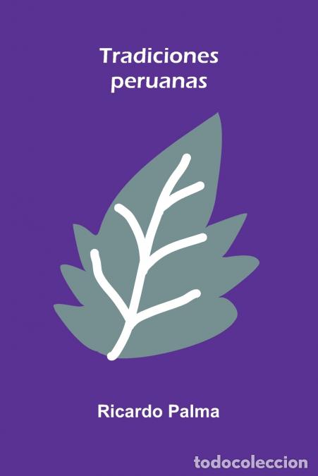 Libros: Tradiciones peruanas - Ricardo Palma - Foto 1
