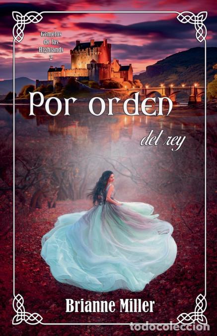 B&uuml;cher: Por orden del rey - Brianne Miller