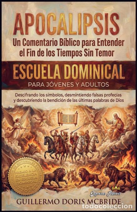 books: Apocalipsis - Un Comentario B&iacute;blico para Entender el Fin de los Tiempos sin Temor - Sermones B&iacute;blico