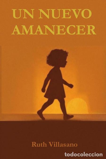 Libri: Un nuevo amanecer - Ruth Villasano
