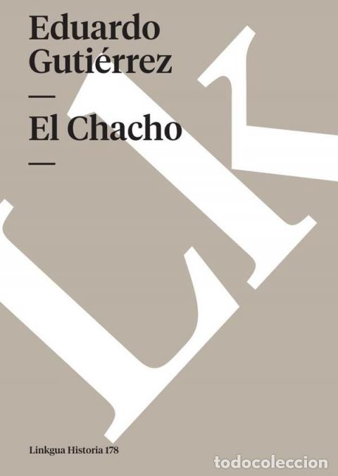 B&uuml;cher: El Chacho - Eduardo Guti&eacute;rrez