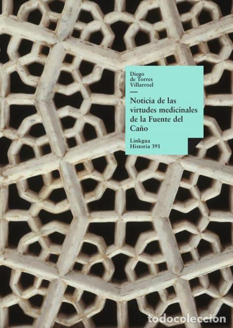Libri: Noticia de las virtudes medicinales de la Fuente del Ca&ntilde;o de la villa de Babilafuente - Diego de Tor