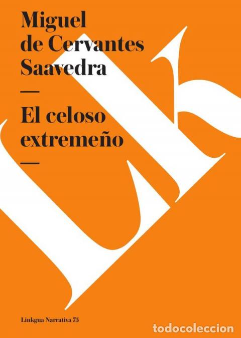 Libri: El celoso extreme&ntilde;o - Miguel de Cervantes Saavedra