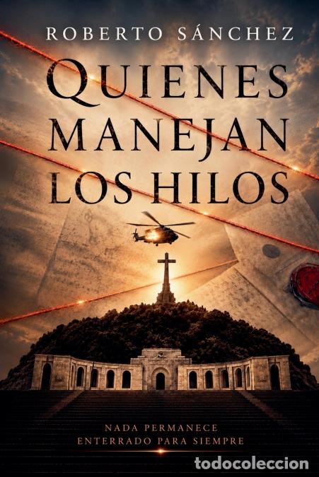 Libri: Quienes manejan los hilos - Roberto S&aacute;nchez