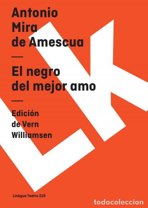 Livros: El negro del mejor amo - Antonio Mira de Amescua