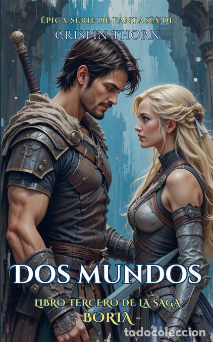 Libri: Dos Mundos - Crispin Thorn