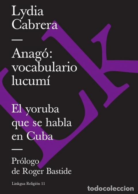 Libri: Anag&oacute;: vocabulario lucum&iacute; - El yoruba que se habla en Cuba - Lydia Cabrera