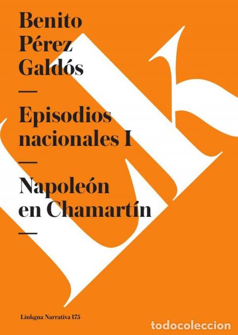 Libri: Episodios nacionales I - Napole&oacute;n en Chamart&iacute;n - Benito P&eacute;rez Gald&oacute;s