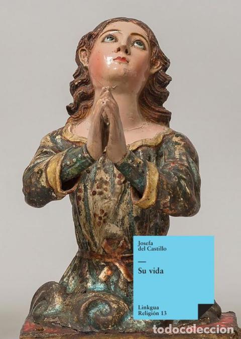 Libros: Su vida - Madre Francisca Josefa de la Concepci&oacute;n Castillo - Foto 1