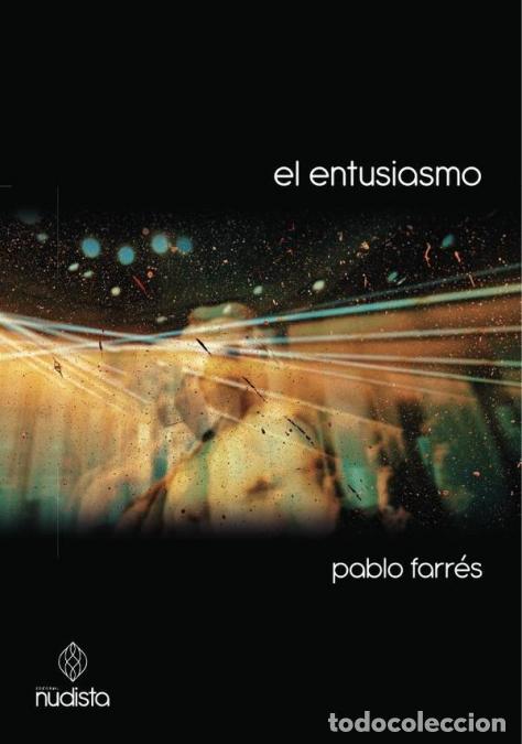 Libros: El entusiasmo - Pablo Farres - Foto 1