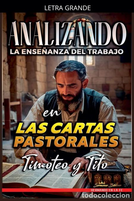 Livres: Analizando la Ense&ntilde;anza del Trabajo en las Cartas Pastorales - Timoteo y Tito - Sermones B&iacute;blicos