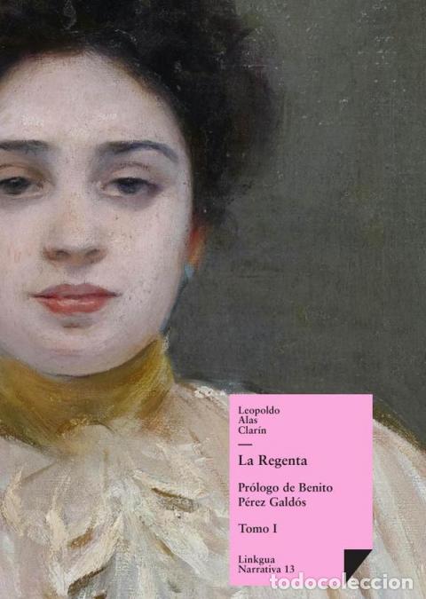 Libri: La Regenta - Tomo I - Leopoldo Alas Clarin
