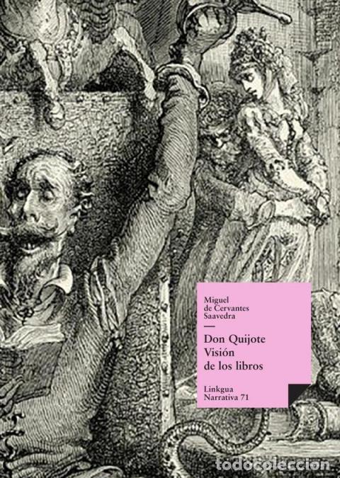 Libros: Don Quijote - Visi&oacute;n de los libros - Miguel de Cervantes Saavedra
