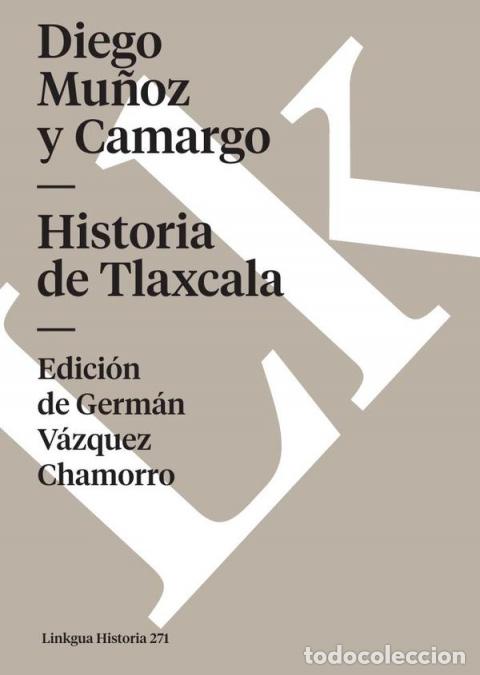 B&uuml;cher: Historia de Tlaxcala - Diego Mu&ntilde;oz Camargo