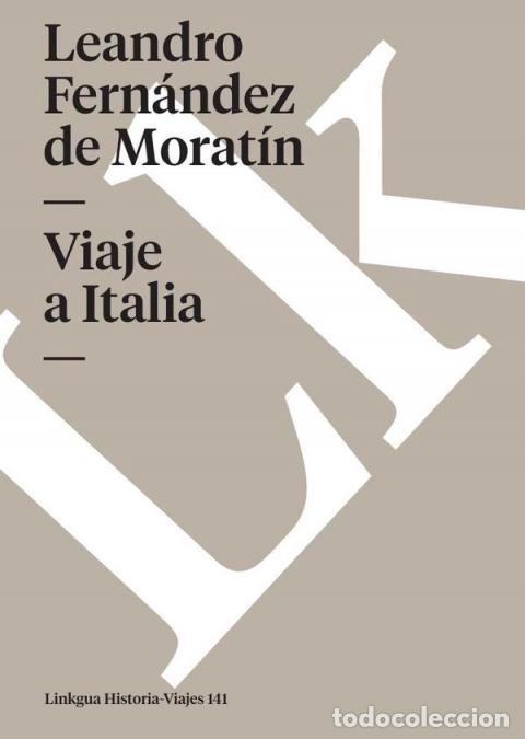 Libri: Viaje a Italia - Leandro Fern&aacute;ndez de Morat&iacute;n