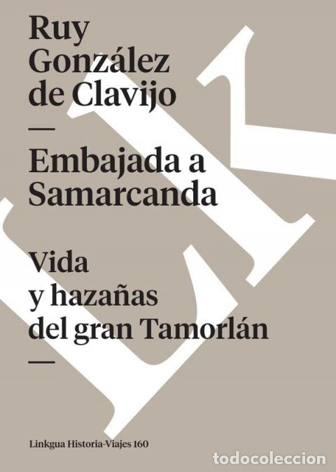 Libros: Embajada a Samarcanda - Gonz&aacute;lez de Clavijo - Foto 1