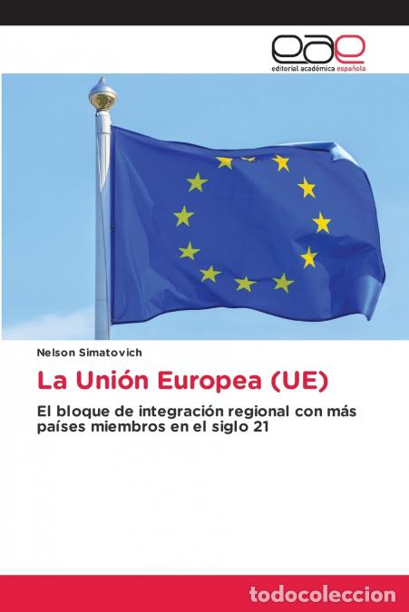 Libros: La Uni&oacute;n Europea (UE) - Nelson Simatovich