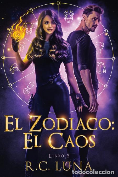 Libros: El Zodiaco - El Caos - R.C. Luna,E&iuml;r&iuml;c R. Dur&auml;ndal Stormcrow