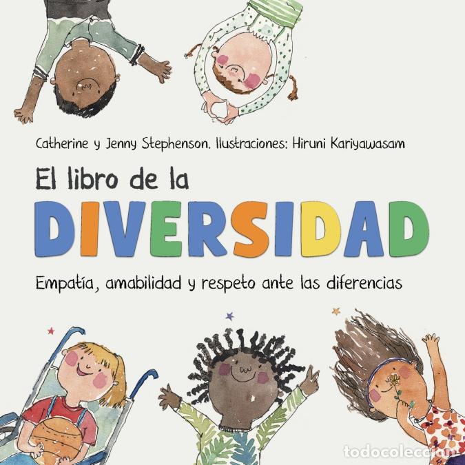 Libros: El libro de la diversidad - Empat&iacute;a, amabilidad y respeto ante las diferencias: Empathy, Kindness an