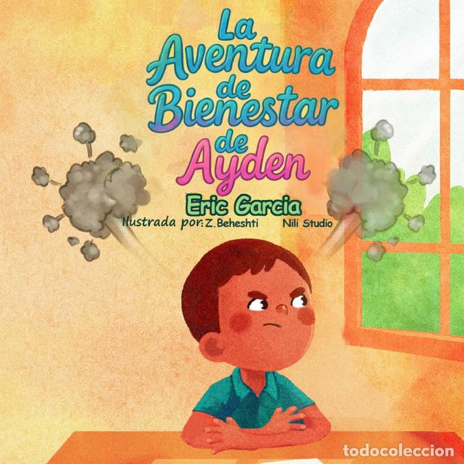 Libros: La Aventura de Bienestar de Ayden - Eric Garcia