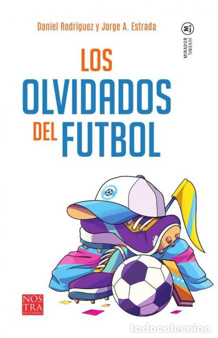 Livros: Los olvidado del futbol - Jorge A. Estrada