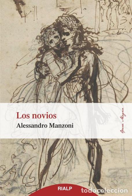 B&uuml;cher: Los novios - Historia milanesa del siglo XVII - Alessandro Manzoni
