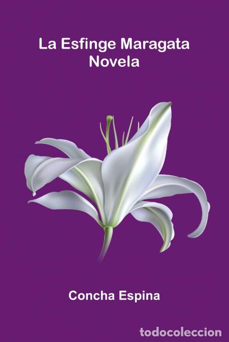 books: La Esfinge Maragata - Novela - Concha Espina