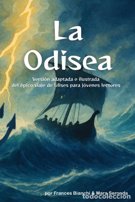 B&uuml;cher: La Odisea - Versi&oacute;n adaptada e ilustrada del &eacute;pico viaje de Ulises para j&oacute;venes lectores - Frances B