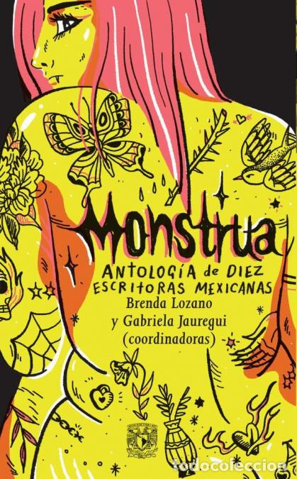 B&uuml;cher: Monstrua. Antolog&iacute;a de diez escritoras mexicanas - Gabriela Jauregui,Brenda Lozano