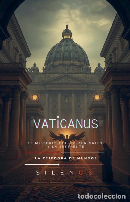 books: VATICANUS El Misterio del Primer Grito - Cristina Lobo,Manuel Rodsua