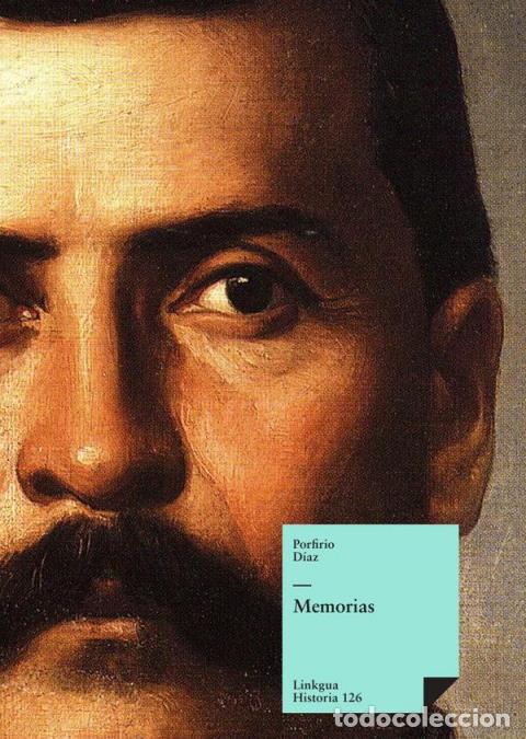 Livros: Memorias - Porfirio D&iacute;az