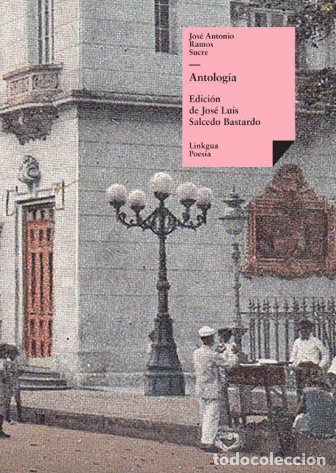 Livros: Antolog&iacute;a - Jos&eacute; Antonio Ramos Sucre