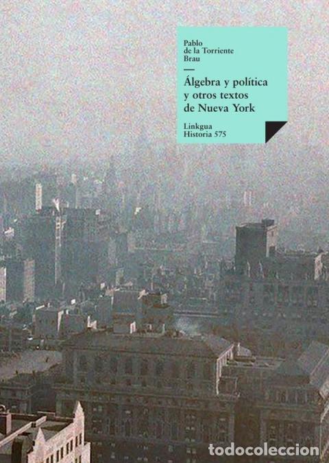 B&uuml;cher: &Aacute;lgebra pol&iacute;tica y otros textos - Pablo de la Torriente Brau