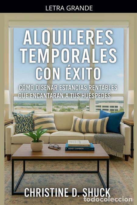 B&uuml;cher: Alquileres Temporales Con &Eacute;xito - Christine Shuck