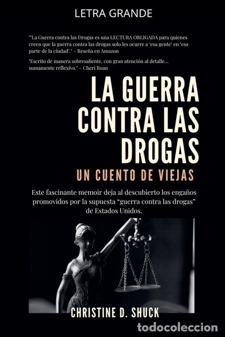 Libri: La Guerra Contra Las Drogas - Christine Shuck