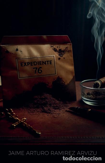 Libri: Expediente 76 - Jaime Arturo Ramirez Arvizu
