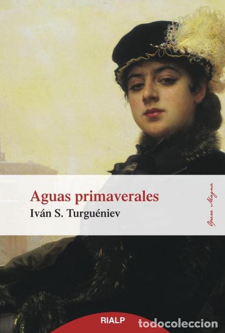 Libri: Aguas primaverales - Iv&aacute;n S. Turgu&eacute;niev