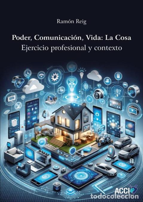 Libri: Poder, Comunicaci&oacute;n, Vida; La cosa - Ram&oacute;n Reig