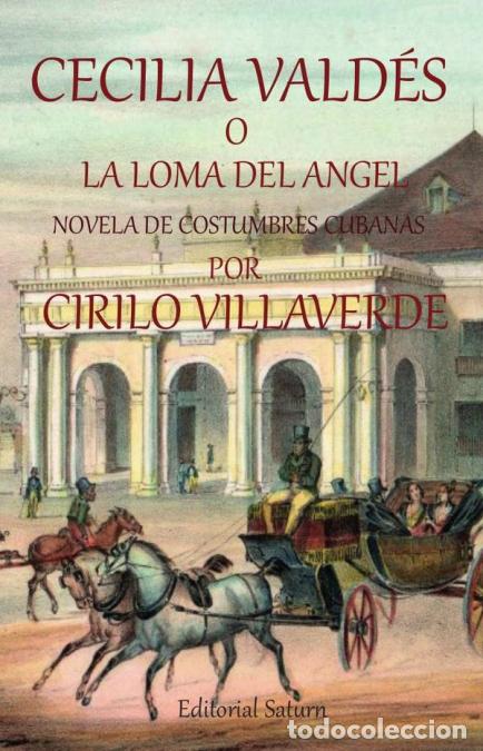 B&uuml;cher: CECILIA VALDES o LA LOMA DEL ANGEL - Cirilo Villaverde