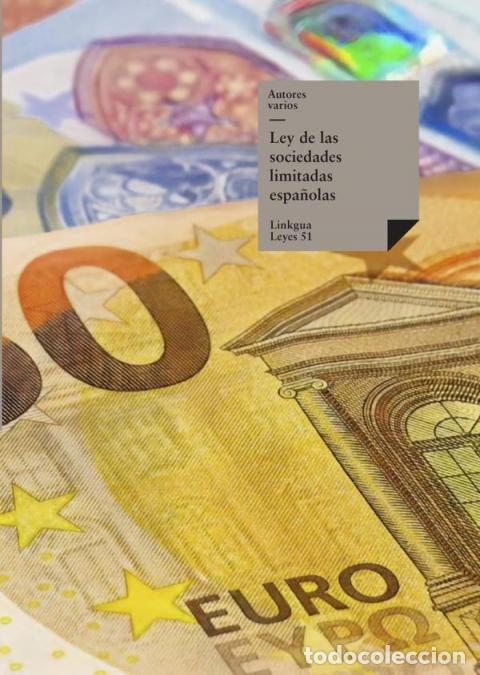 Libri: Ley de las sociedades limitadas espa&ntilde;olas - Autores Varios