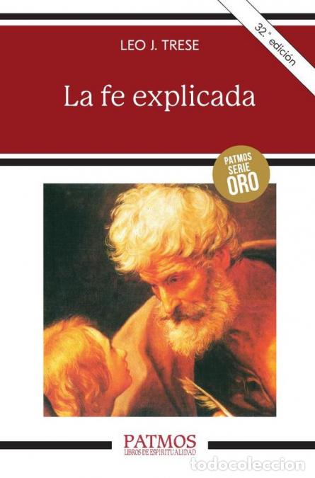 B&uuml;cher: La fe explicada - Leo J. Trese