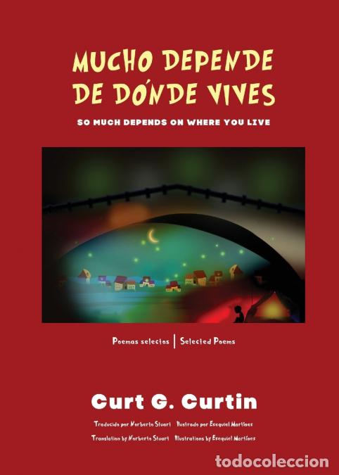 Libros: Mucho depende de d&oacute;nde vives / So Much Depends On Where You Live - Curt G. Curtin