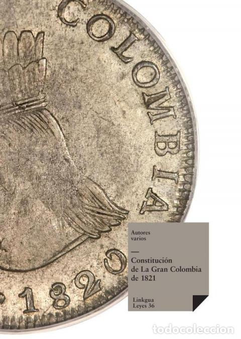 Libri: Constituci&oacute;n de La Gran Colombia de 1821 - Autores Varios