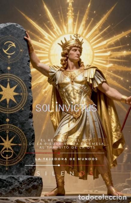 B&uuml;cher: SOL INVICTUS - EL RETORNO DEL REY - Cristina Lobo,Manuel Rodsua