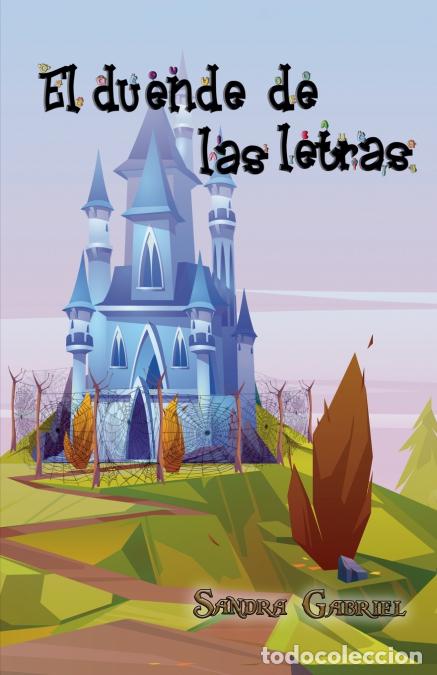 Livres: El duende de las letras - Sandra Gabriel